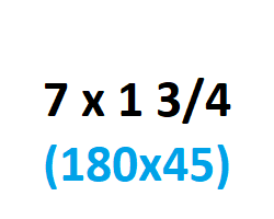 7 x 1 3/4 (180x45)